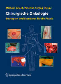 Chirurgische Onkologie : Strategien und Standards für die Praxis （2008. 500 S. m. zahlr. meist farb. Abb.）