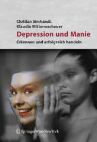 Depression und Manie : Erkennen und erfolgreich behandeln （2007. XIV, 150 S. m. 7 Abb. 24,5 cm）