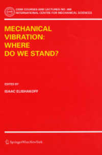 Mechanical Vibration: Where Do We Stand? (CISM International Centre for Mechanical Sciences) 〈No. 488〉