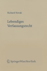 Lebendiges Verfassungsrecht (Forschungen aus Staat und Recht Bd.156) （2007. VII, 331 S. 23,5 cm）