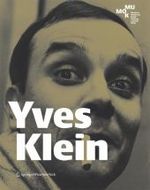 Yves Klein : Körper, Farbe, Immaterialität （2007. 304 S.）