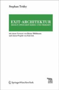 Exit-Architektur : Design zwischen Krieg und Frieden (TRACE) （2007. 112 S.）