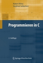 Programmieren in C （2. Aufl. 2007. XVI, 354 S. m. 75 Abb. 24,5 cm）