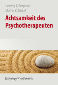Achtsamkeit des Psychotherapeuten （2007. X, 174 S. 24,5 cm）