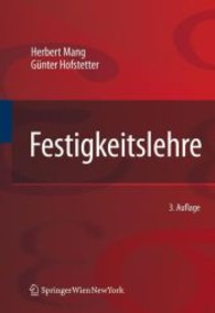 Festigkeitslehre （3., aktualis. Aufl. 2008. XIV, 488 S. m. 232 Abb. 25 cm）