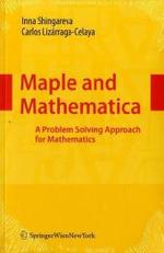 Maple and Mathematica : A Problem Solving Approach for Mathematics