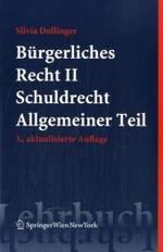 Bürgerliches Recht (f. Österreich). Bd.2 Schuldrecht. Allgemeiner Teil (Springers Kurzlehrbücher der Rechtswissenschaft) （3., aktualis. Aufl. 2008. XX, 169 S. 23,5 cm）