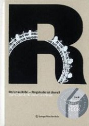 Ringstraße ist überall. : Texte über Architektur und Stadt （2008. 432 S.）