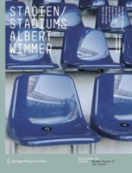 Stadien / Stadiums : Marktplätze der Zukunft. Dtsch.-Engl. （2008. 159 S. m. zahlr.  Farbabb. 30 cm）