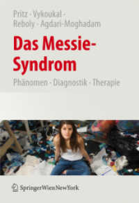 Das Messie-Syndrom : Psychotherapeutische Überlegungen （2008. 300 S. m. 20 Abb. 24,5 cm）