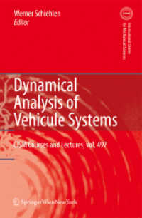 Dynamical Analysis of Vehicle Systems : Theoretical Foundations and Advanced Applications (CISM International Centre for Mechanical Sciences) 〈No. 497〉
