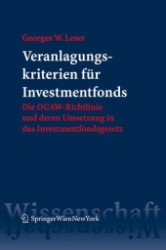 Veranlagungskriterien für Investmentfonds : Die OGAW-Richtlinie und deren Umsetzung in das Investmentfondsgesetz （2008. XIII, 181 S. 235 mm）