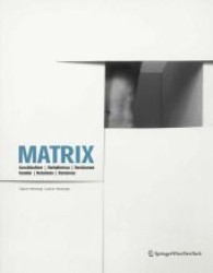 MATRIX : Geschlechter, Verhältnisse, Revisionen. Katalog zur Ausstellung im Museum auf Abruf, Wien, 2008. Dtsch.-Engl. （2008. 190 S. m. 25 SW- u. 100 Farbabb. 23 cm）