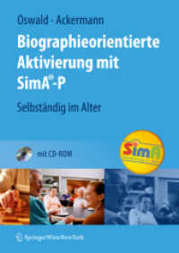 Biographieorientierte Aktivierung mit SimA-P : Selbständig im Alter （2008. 400 S. m. 150 Abb. 297 mm）