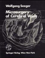 Microsurgery of Cerebral Veins