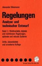 Regelungen. Analyse Und Technischer Entwurf : Band 2: Multivariable, Digitale Und Nichtlineare Regelungen; Optimale Und Robuste Systeme （3RD）