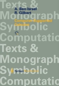 Computer-Supported Calculus (Texts and Monographs in Symbolic Computation) （2002. X, 609 p. w. graphs. 25 cm）