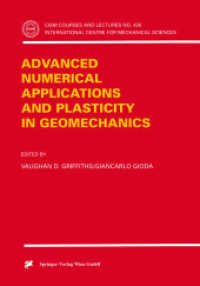Advanced Numerical Applications and Plasticity in Geomechanics (Cism International Centre for Mechanical Sciences Courses and Lectures)
