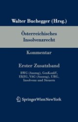 Österreichisches Insolvenzrecht, Kommentar. Zusatz-Bd.1 BWG (Auszug), GenKonkV, EKEG, VAG (Auszug), URG, Insolvenz und Steuern （2009）