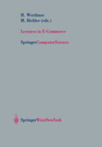 Lectures in E-Commerce (SpringerComputerScience) （2001. VII, 216 p. w. figs. 24,5 cm）