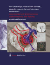Neurosurgery of Arteriovenous Malformations and Fistulas : A Multimodal Approach （2002. VIII, 473 p. w. 617 figs. (some col.) 29,5 cm）
