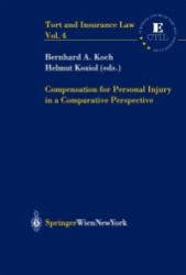 Compensation for Personal Injury in a Comparative Perspective : With contr. in German and French (Tort and Insurance Law Vol.4) （2003. 550 p.）