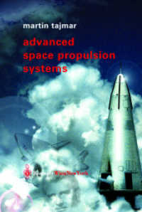 Advanced Space Propulsion Systems （2003. 150 p. w. num. ill. (mostly col.)）