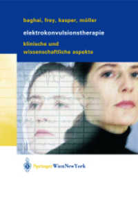 Elektrokonvulsionstherapie : Klinische und wissenschaftliche Aspekte （2004. XIX, 478 S. 25 cm）