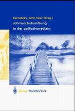 Schmerzbehandlung in der Palliativmedizin （2004. X, 245 S. m. 26 Abb. 24,5 cm）