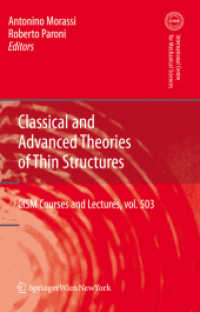 Classical and Advanced Theories of Thin Structures : Mechanical and Mathematical Aspects (CISM International Centre for Mechanical Sciences) 〈Vol. 503〉