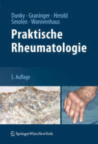 Praktische Rheumatologie （5., aktualis. u. erw. Aufl. 2011. XX, 916 S. m. z. Tl. farb. Abb. 25 c）