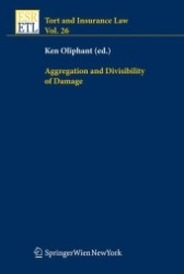 損害の加重と分割可能性<br>Aggregation and Divisibility of Damage (Tort and Insurance Law / Tort and Insurance Law - Yearbooks)