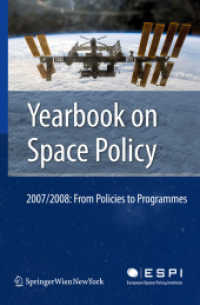 Yearbook on Space Policy 2007/2008 : From Policies to Programmes (The Yearbook on Space Policy)