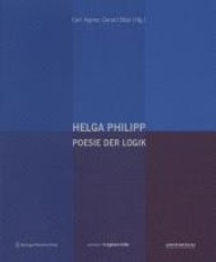Helga Philipp : Poesie der Logik. Katalog zur Ausstellung im Niederösterreichischen Landesmuseum St. Pölten, 2009-2010 (Edition Angewandte) （2009. 255 S. m. zahlr. meist farb. Abb. 25,5 cm）