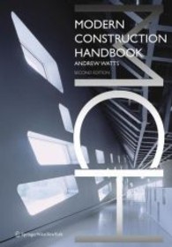 Modern Construction Handbook (Modern Construction Series) （2nd ed. 2010. 504 p. w. 1000 col. figs. 30,5 cm）
