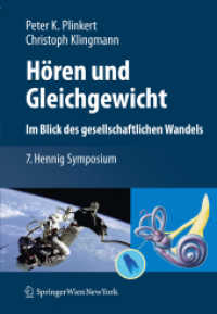 Hören und Gleichgewicht : 7. Hennig Symposium （2009. 260 S. m. 80 Farbabb. 242 mm）