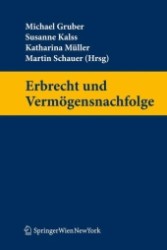 Erbrecht und Vermögensnachfolge (f. Österreich) (Springers Handbücher der Rechtswissenschaft) （2010. 1500 S. 23,5 cm）