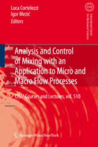 Analysis and Control of Mixing with an Application to Micro and Macro Flow Processes (CISM International Centre for Mechanical Sciences) 〈No. 510〉