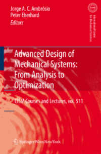 Advanced Design of Mechanical Systems : From Analysis to Optimization (CISM International Centre for Mechanical Sciences) 〈No. 511〉