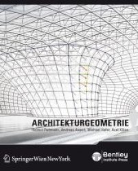 Architekturgeometrie （2010. IV, 474 S. m. 650 Farbabb.）
