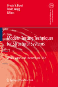 Modern Testing Techniques for Structural Systems : Dynamics and Control (CISM International Centre for Mechanical Sciences 502)
