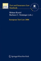 European Tort Law 2006 (Tort and Insurance Law / Tort and Insurance Law - Yearbooks 2006)