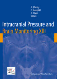 Intracranial Pressure and Brain Monitoring Vol.13 : Mechanisms and Treatment (Acta Neurochirurgica Supplementum Vol.102)