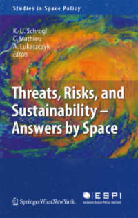 Threats, Risks and Sustainability - Answers by Space (Studies in Space Policy Vol.2)