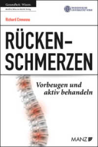 Rückenschmerzen Vorbeugen und aktiv behandeln : Ein interdisziplinärer Ratgeber zu Rückengesundheit am Arbeitsplatz. Prävention und Therapie von Rückenproblemen (Ratgeber der MedUni Wien) （2022. 207 S.）