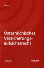 &Ouml;sterreichische Versicherungsaufsichtsrecht : Leitfaden （2007. XVIII, 152 S.）