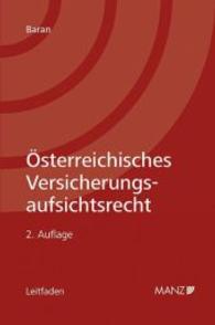 &Ouml;sterreichisches Versicherungsaufsichtsrecht : Leitfaden (Manz Leitfaden) （2. Aufl. 2014. XVIII, 155 S. 23 cm）