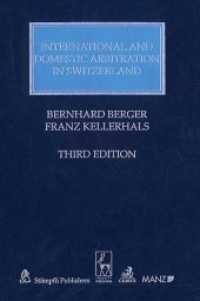 International and Domestic Arbitration in Switzerland （3rd Ed. 2015. LIV, 830 S. 234 mm）