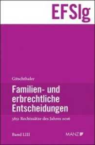 Familien- und erbrechtliche Entscheidungen : EFSlg Band LIII Entscheidungen des Jahres 2016 （2017. XXVI, 808 S. 182 mm）