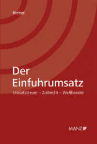 Der Einfuhrumsatz : Umsatzsteuer - Zollrecht - Welthandel （2019. XL, 1024 S. 226 x 160 mm）